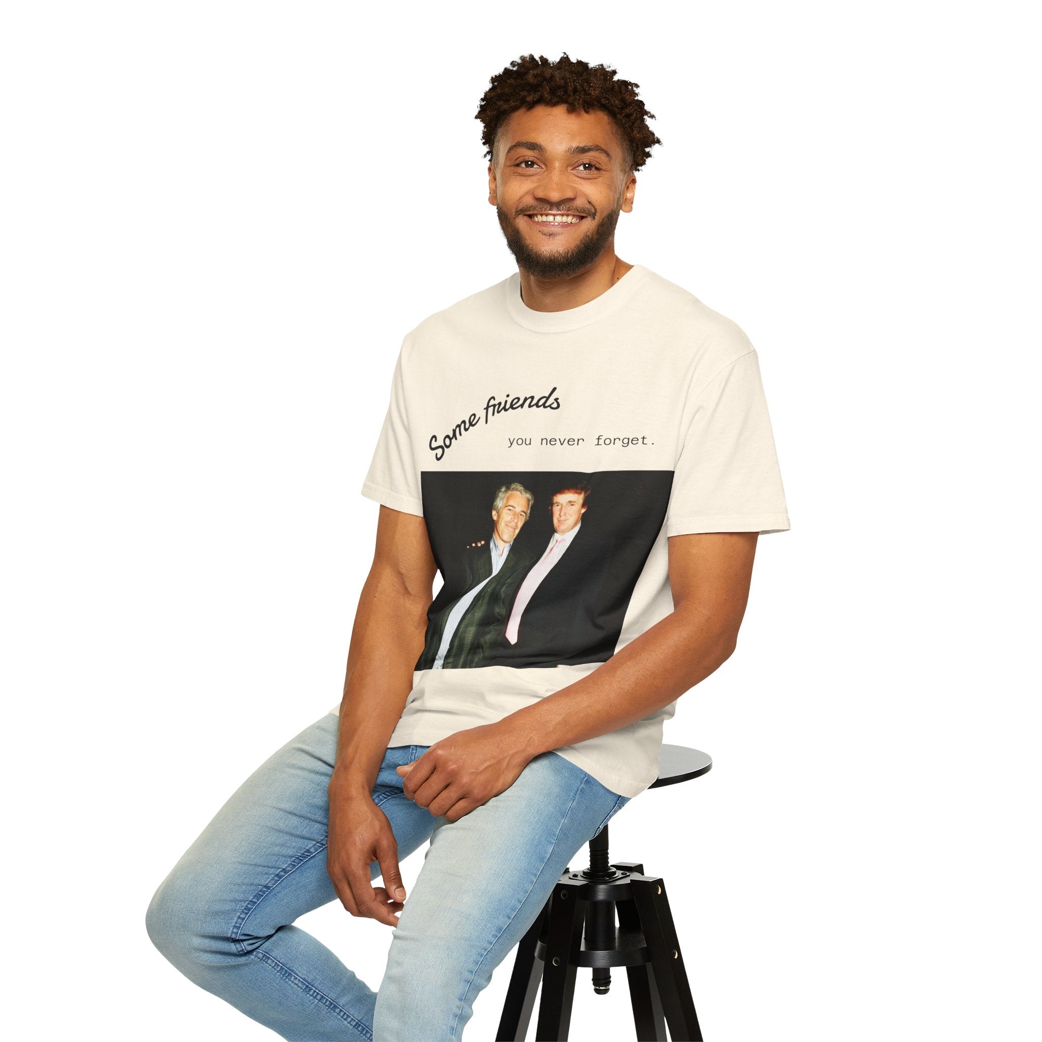 Trump x Epstein - Some friends you never forget - T-shirt