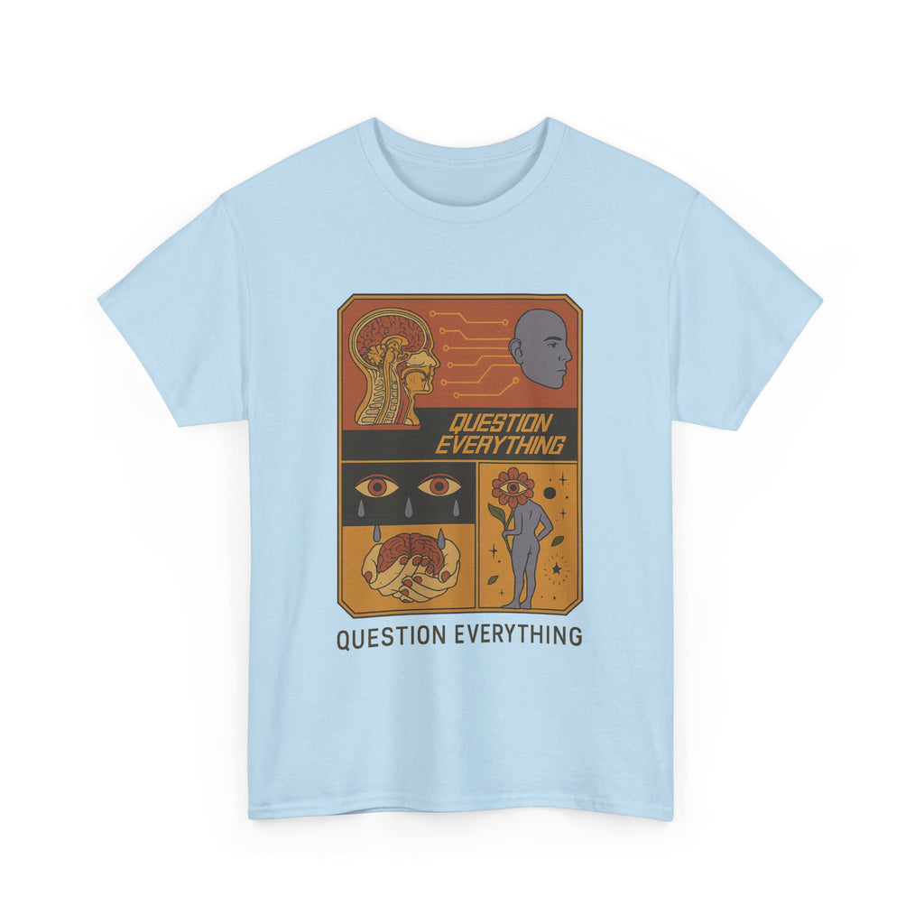 Question Everything - Graphic UNISEX T-shirt by Blackstone
