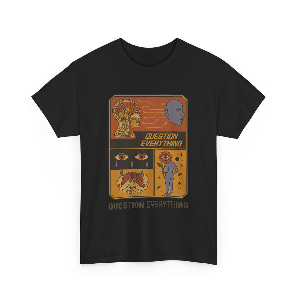 Question Everything - Graphic UNISEX T-shirt by Blackstone